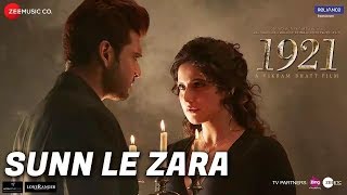 Sun Le Zara || Armaan Malik || Zareen Khan || 1921 movie song