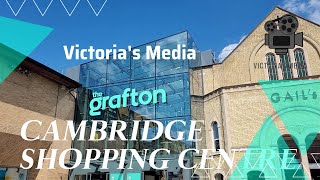 The Grafton , Grand Arcade Shopping Centers in Cambridge city center