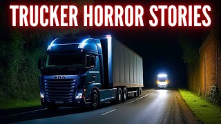 True SCARY TRUCKER Horror Stories (Vol. 6)