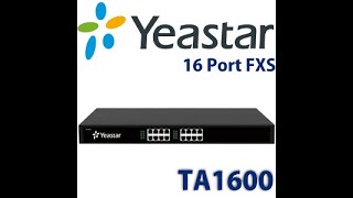 integration Gateway FXS TA1600 with IPBX Yeastar S50  كيفية ربط جيتواي انالوج مع بداله ايبي