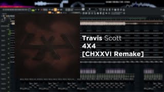 Travis Scott - 4X4 [Full Remake + FREE FLP]