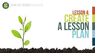 Lesson 4: Create a Lesson Plan