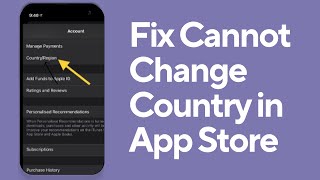 Can't Change Country Region Apple ID | How to Fix Cannot Change Country in App Store | iOS 17.3
