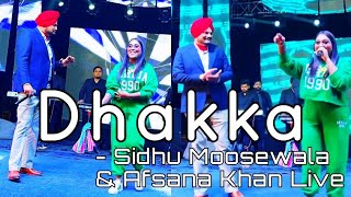 DHAKKA : Sidhu Moose wala Live with Afsana Khan | Afsana Khan Live Show | Sidhu Moose Wala Live