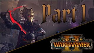 The Kraken Lord! Total War : WARHAMMER II ~ Dark Elves Campaign ~ Lokhir Fellheart Part 1