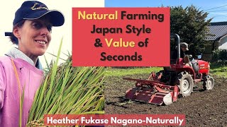 Japan Organic Farming Style & Value of Seconds | Nagano Naturally Farmer Heather Fukase | 316