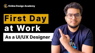 First day in a job as a UI/UX Designer | UI/UX jobs | 1st day in Job
