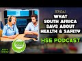 Podcast: A Deep Dive Into The South African Health And Safety Legislations