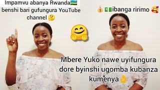 Ibyo ugomba kumenya mbere Yuko ufungura YouTube channel🤔Aya MAKOSA uzayirinde