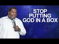 ​Stop Putting God In A Box | Dr. E. Dewey Smith | Luke 1:13-15, 18