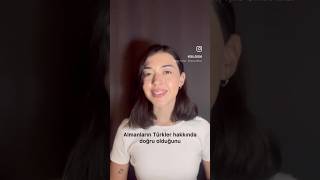 Almanların Türkler hakkında doğru olduğunu düşündüğü 3 yanlış