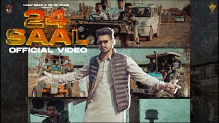 24 Saal (Official Video) - Vijay Brar | Hukam | Ravi Brar | Latest Punjabi Songs 2023