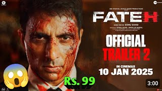 Fateh 10th January ticket price Rs.99 Only Must watch the movie for SonuSood.