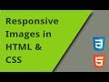 Responsive Images in HTML and CSS