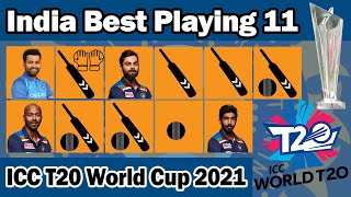ICC T20 World Cup 2021✅India Best Playing 11😍India Best Playing 11 for T20 World Cup 2021
