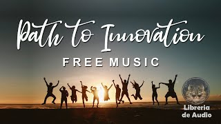 Path to Innovation - Free Corporate Music for Vlogs and Videos [No Copyright Music Vlog]