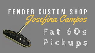 Fender Custom Shop Josefina Campos Fat 60s pickups for Strat - Demo!