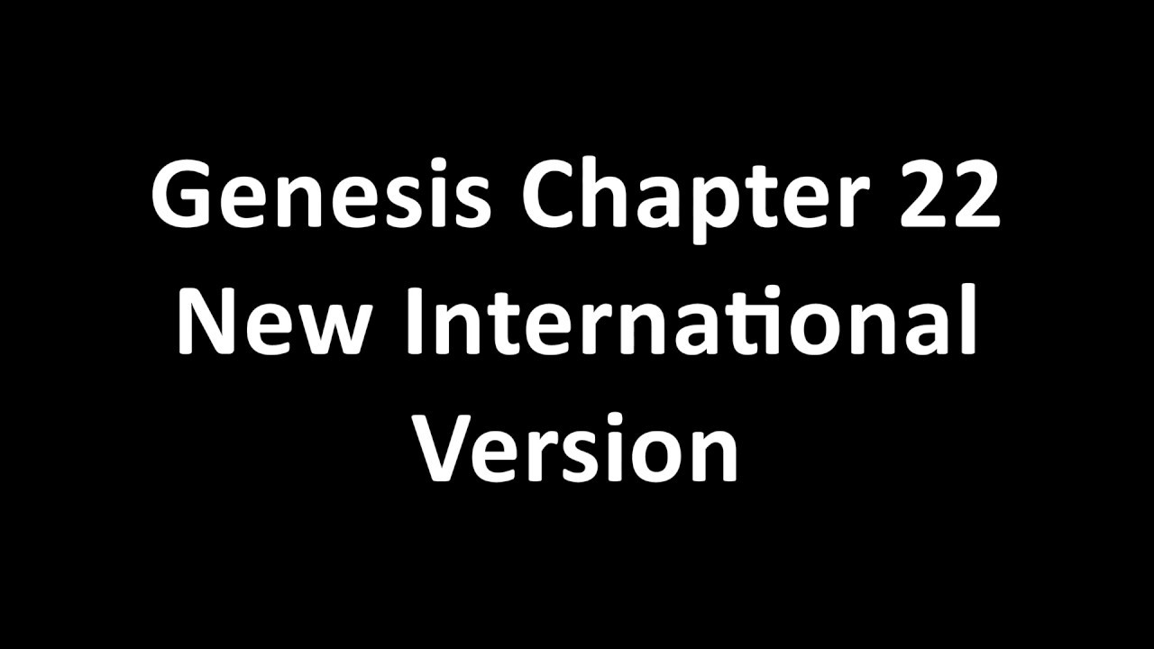 Genesis Chapter 22 Niv Youtube