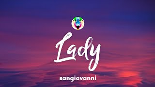 sangiovanni - lady (Testo/Lyrics)