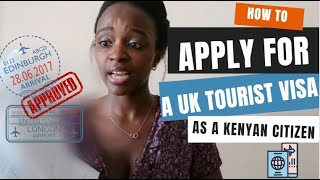 HOW TO APPLY FOR A UNITED KINGDOM (UK) VISITOR/TOURIST VISA AS A KENYAN | HACKS | FAQs and more