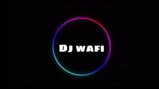 بطمنك Dj wafi