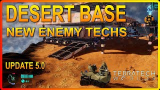 Epic New Desert Bases And Deadly Enemy Techs In Terratech Worlds Game Ep30!