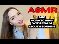 ASMR | MIC SCRATCHING WITH FOAM AND MOUTH SOUNDS 🥰🥱❤️💤