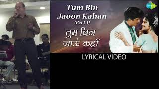 Tum Bin Jaoon Kahan - Md. Rafi