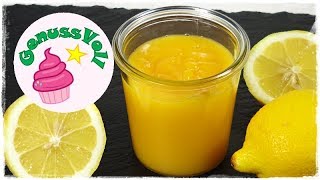 schnelles LEMON CURD | in 5 Minuten fertig und absolut gelingsicher!