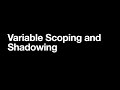 JavaScript: Variable Scoping and Shadowing