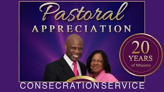 PASTORAL APRECIATION - CONSECRATION SERVICE