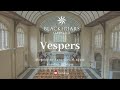 blackfriars oxford vespers 29.01.25