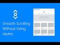 Smooth Scrolling Easily Using Only  HTML,CSS