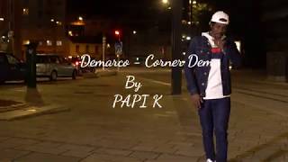 Demarco - Corner Dem by Papi k