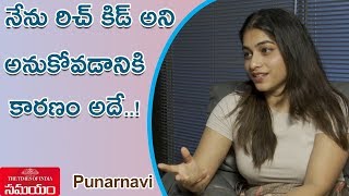 Punarnavi About Her Financial Status||నేను చాలా రిచ్ అనుకుంటారు కానీ..||Punarnavi Bhupalam