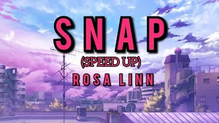 Rosa Linn- Snap( Speed Up l TikTok version) lyrics