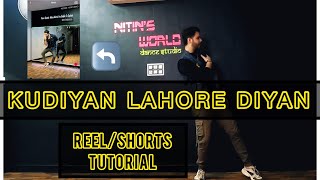 Kudiyan Lahore Diyan 😍🔥(Reel/Shorts Tutorial) #nitinsworld #nitinbassi #tutorial #dance #punjabi ✨