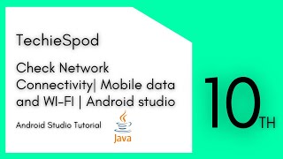 Checking Network connectivity in android using Android studio | Java | Techiespod