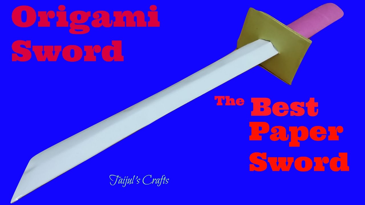 How To Make A Origami Sword - Making Paper Sword - Ninja Sword Tutorial ...