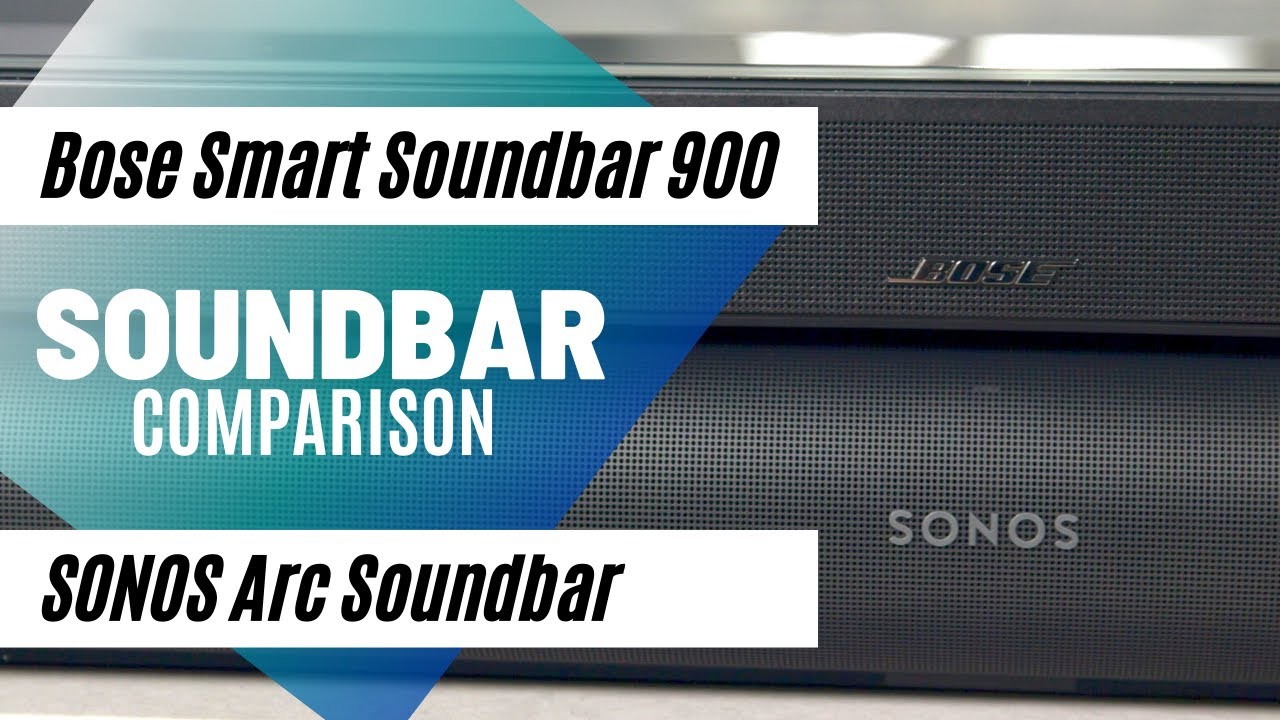 Bose Soundbar 900 Vs Sonos Arc: Atmos Soundbar Comparison - YouTube