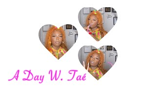 A DAY W. TAE | FREAKNIK GRWM | GIRL CHAT | A SHOT TO START IT OFF