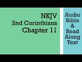 2nd Corinthians 11 - NKJV (Audio Bible & Text)