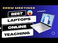 5 Best Laptops For Zoom Teaching | Top Laptops For Video Conferencing