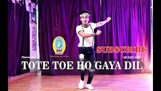 ToTe ToTe Ho Gaya Dil | Dance Cover | Mukku Sir | BM Planet