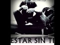 Estar Sin Ti - Baby Tempo Flow