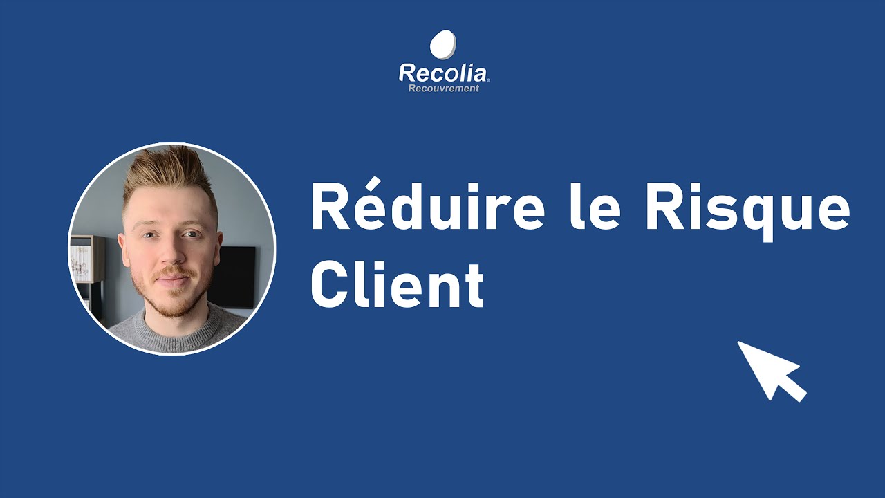 Réduire Le Risque Client - YouTube