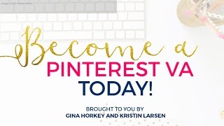 Become a Pinterest VA TODAY! Video