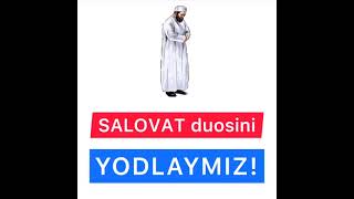 Namozdagi Salovat duosini yodlaymiz