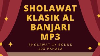 FULL ALBUM SHOLAWAT MERDU TERBAIK HADROH KLASIK AL BANJARI MP3