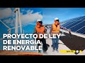 Pleno tiene en agenda proyecto de ley de energía renovable